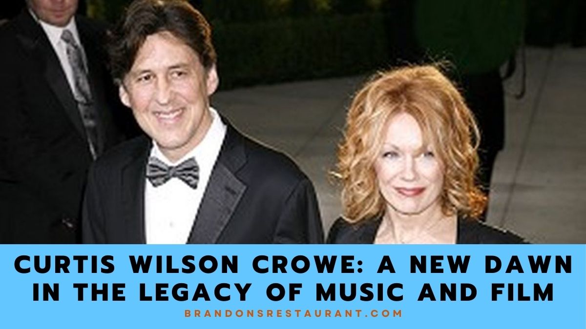 Curtis Wilson Crowe: A New Dawn in the Legacy of Music and Film ...