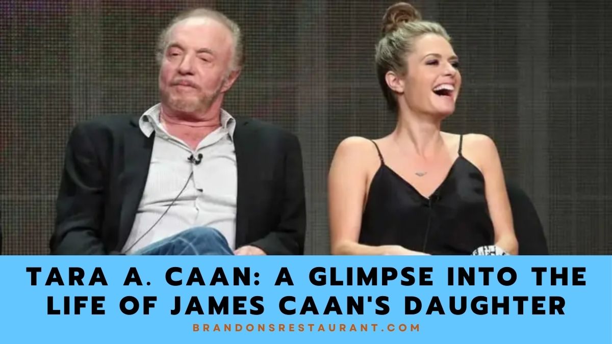 Tara A. Caan: A Glimpse into the Life of James Caan's Daughter ...