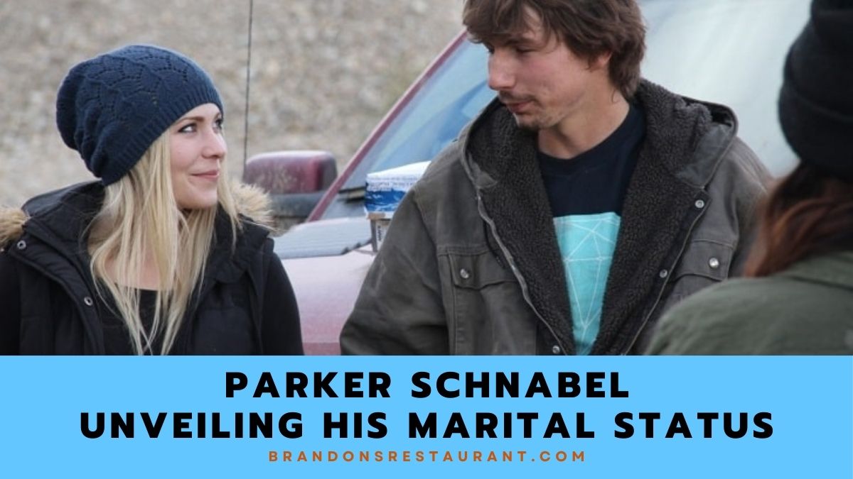 The Golden Solitude of Parker Schnabel Unveiling His Marital Status