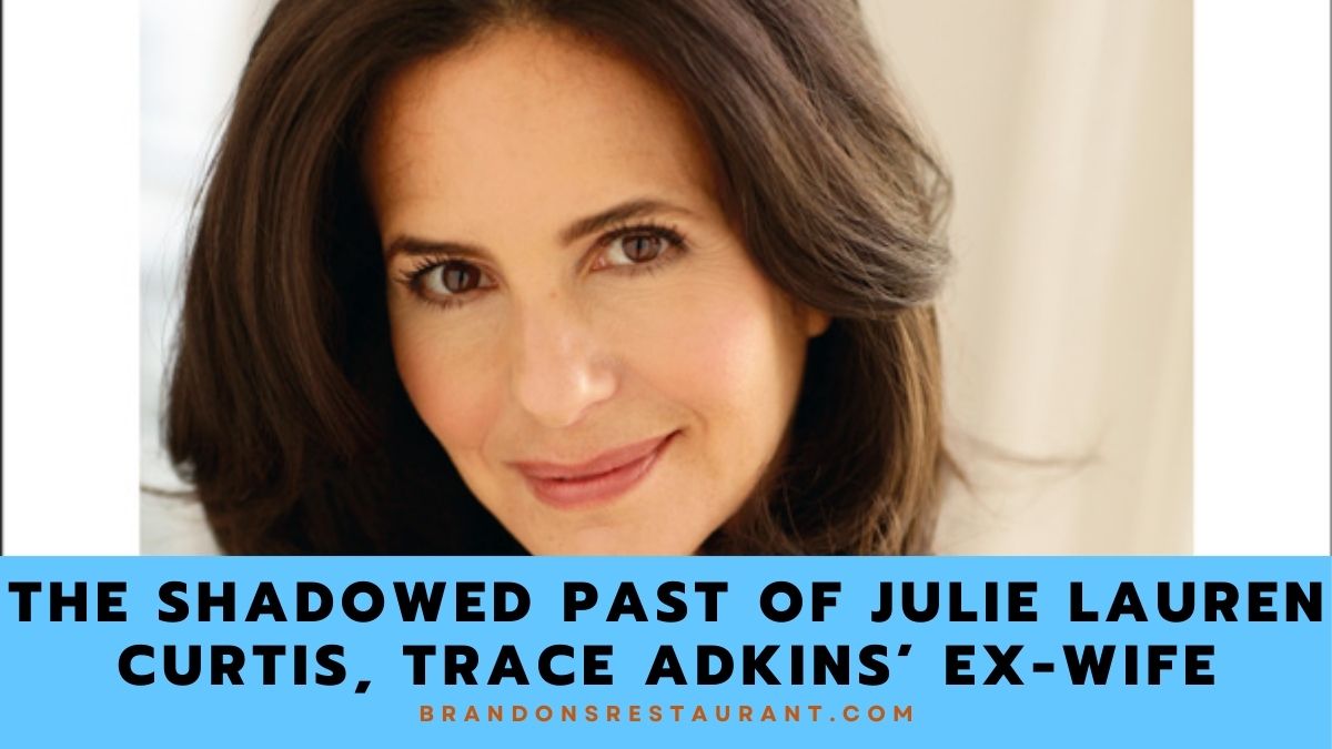 The Shadowed Past of Julie Lauren Curtis, Trace Adkins’ Ex Wife