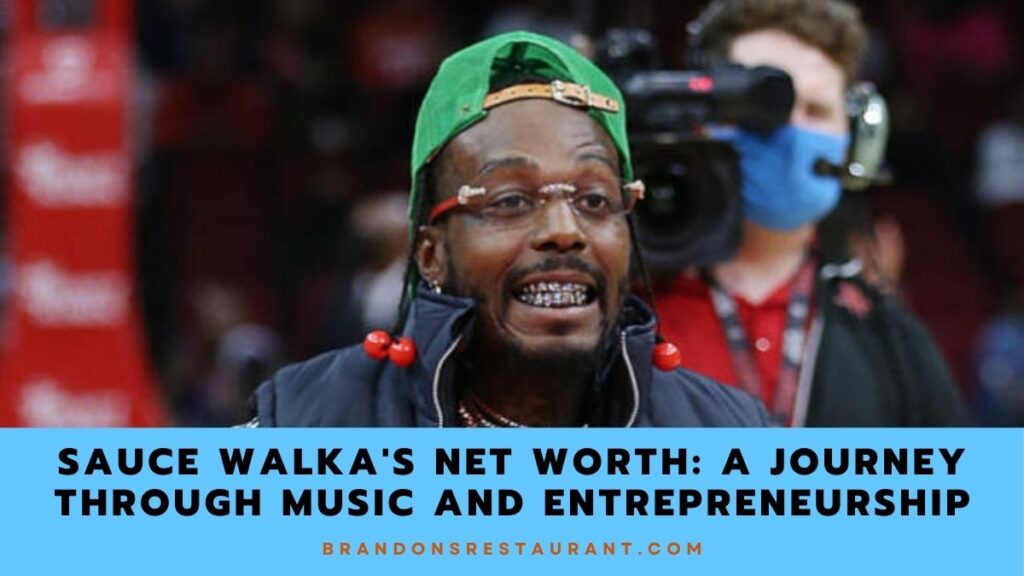 Unveiling Sauce Walka's Net Worth A Journey Through Music And Entrepreneurship