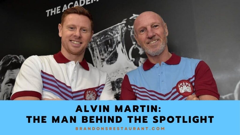 Alvin Martin The Man Behind The Spotlight