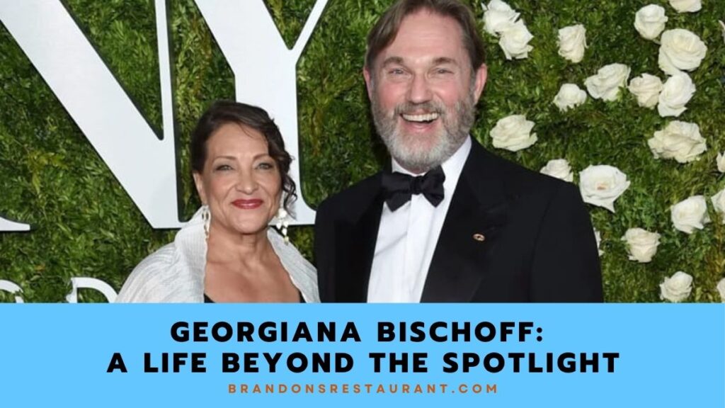 Georgiana Bischoff A Life Beyond The Spotlight