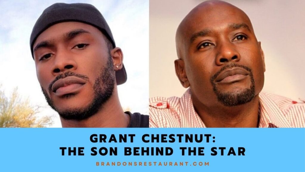 Grant Chestnut The Son Behind The Star