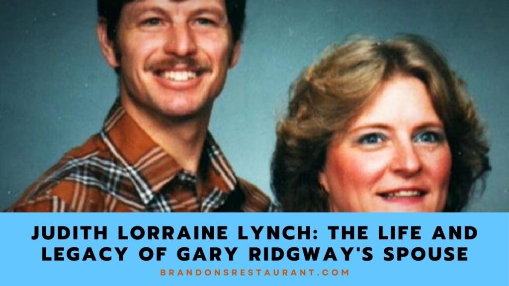 Judith Lorraine Lynch The Life And Legacy Of Gary Ridgway's Spouse