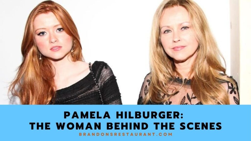 Pamela Hilburger The Woman Behind The Scenes