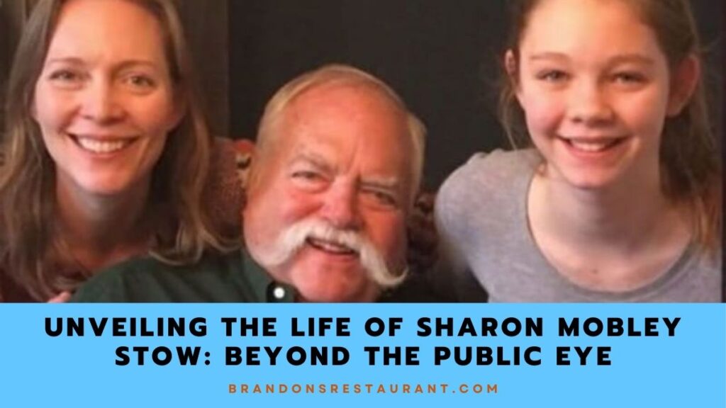 Unveiling The Life Of Sharon Mobley Stow Beyond The Public Eye