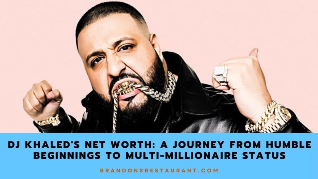 Dj Khaled's Net Worth A Journey From Humble Beginnings To Multi-millionaire Status