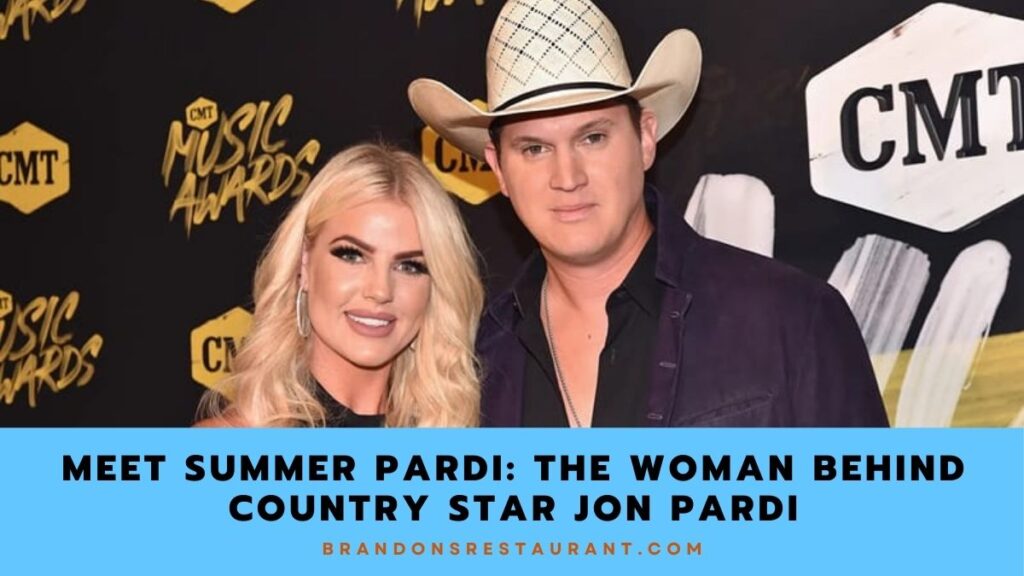 Meet Summer Pardi The Woman Behind Country Star Jon Pardi