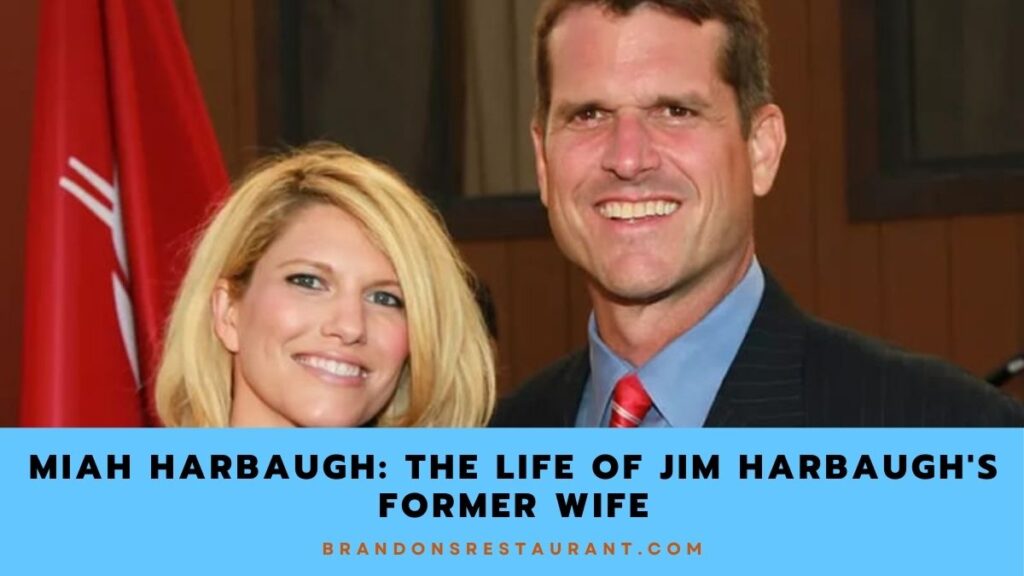 Miah Harbaugh The Life Of Jim Harbaugh's Former Wife