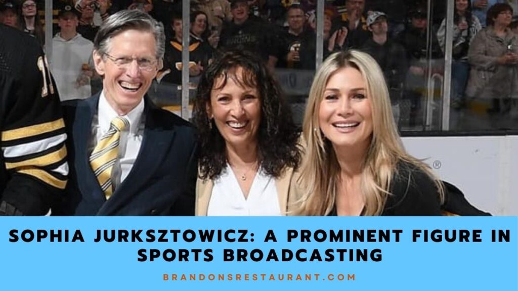 Sophia Jurksztowicz A Prominent Figure In Sports Broadcasting