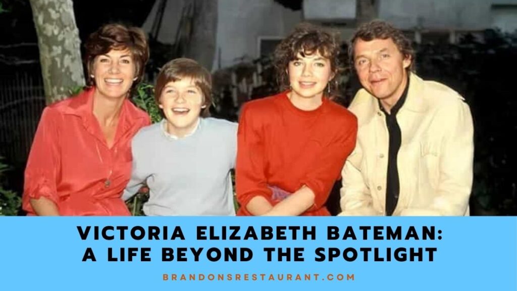 Victoria Elizabeth Bateman A Life Beyond The Spotlight