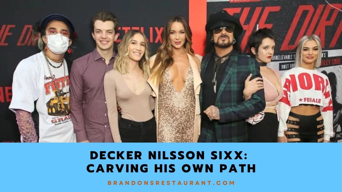 Decker Nilsson Sixx: Carving His Own Path - Brandon's Restaurant
