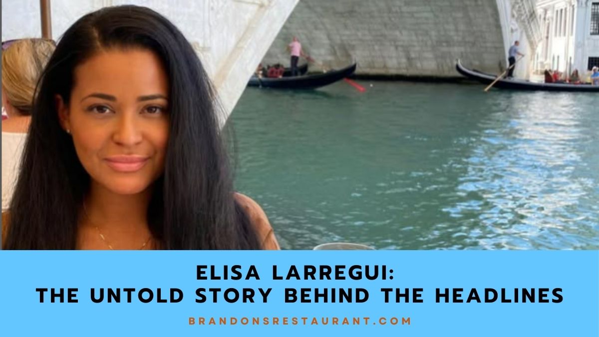 Elisa Larregui The Untold Story Behind the Headlines Brandon's